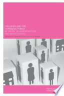 Children and the changing family between transformation and negotiation /