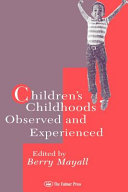 Children's childhoods observed and experienced /