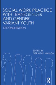 Social work practice with transgender and gender variant youth /