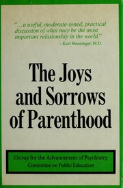 The joys and sorrows of parenthood /