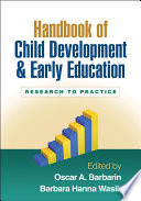 Handbook of child development and early education research to practice /