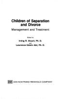 Children of separation and divorce : management and treatment /