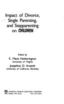 Impact of divorce, single parenting, and stepparenting on children /