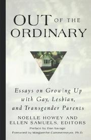 Out of the ordinary : essays on growing up with gay, lesbian, and transgender parents /