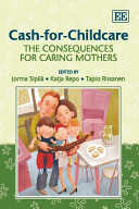 Cash-for-childcare : the consequences for caring mothers /