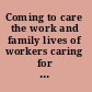 Coming to care the work and family lives of workers caring for vulnerable children /
