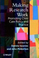 Making research work : promoting child care policy and practice /