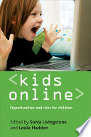 Kids online opportunities and risks for children /