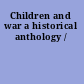 Children and war a historical anthology /