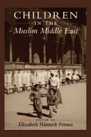 Children in the Muslim Middle East /