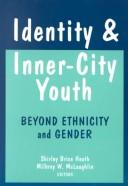 Identity and inner-city youth : beyond ethnicity and gender /