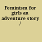Feminism for girls an adventure story /