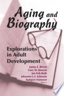 Aging and biography explorations in adult development /