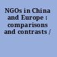 NGOs in China and Europe : comparisons and contrasts /