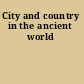 City and country in the ancient world