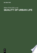 The quality of urban life : social, psychological, and physical conditions /