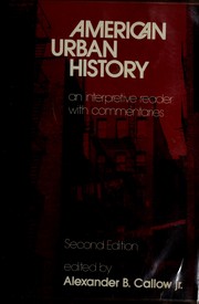 American urban history ; an interpretive reader with commentaries /