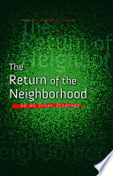 The return of the neighborhood as an urban strategy /