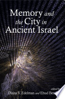 Memory and the city in ancient Israel /