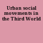 Urban social movements in the Third World