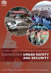 Enhancing urban safety and security : global report on human settlements 2007 /