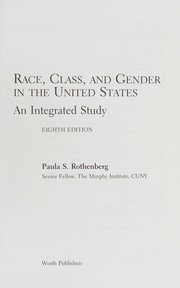 Race, class, and gender in the United States : an integrated study /