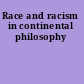 Race and racism in continental philosophy