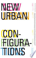 New urban configurations /