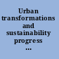 Urban transformations and sustainability progress of research issues in urbanism 2005 /