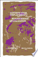 Gentrification, displacement, and neighborhood revitalization /