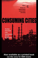 Consuming cities : the urban environment in the global economy after the Rio Declaration /