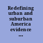 Redefining urban and suburban America evidence from Census 2000.