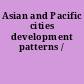 Asian and Pacific cities development patterns /