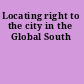 Locating right to the city in the Global South