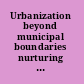 Urbanization beyond municipal boundaries nurturing metropolitan economies and connecting peri-urban areas in India /