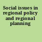 Social issues in regional policy and regional planning