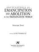 Encyclopedia of emancipation and abolition in the Transatlantic world /