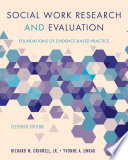 Social work research and evaluation : foundations of evidence-based practice /
