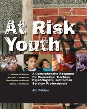 At-risk youth : a comprehensive response : for counselors, teachers, psychologists, and human service professionals /