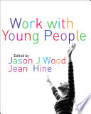 Work with young people : theory and policy for practice /