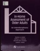 In-home assessment of older adults : an interdisciplinary approach /