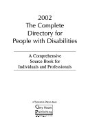 The complete directory for people with disabilities : products, resources, books, services.