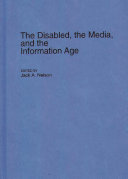 The Disabled, the media, and the information age /