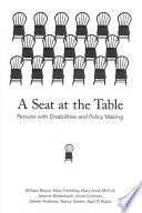 A seat at the table persons with disabilities and policy making /