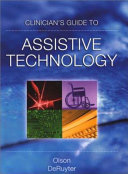 Clinician's guide to assistive technology /