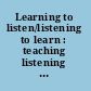 Learning to listen/listening to learn : teaching listening skills to students with visual impairments /