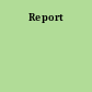 Report