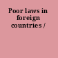 Poor laws in foreign countries /