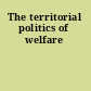 The territorial politics of welfare