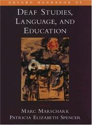 Oxford handbook of deaf studies, language, and education /